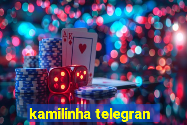 kamilinha telegran